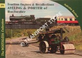 Traction Engines & Recollections - Aveling & Porter of Rochester by RANIERI, Malcolm